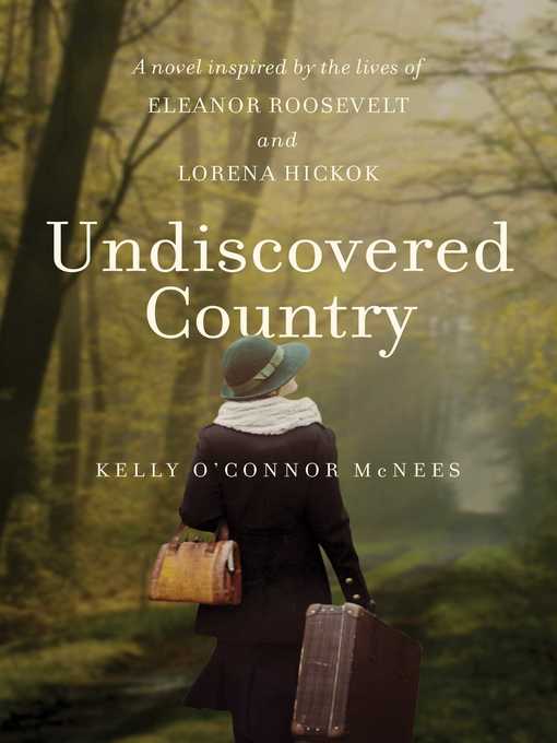 Title details for Undiscovered Country by Kelly O'Connor McNees - Available